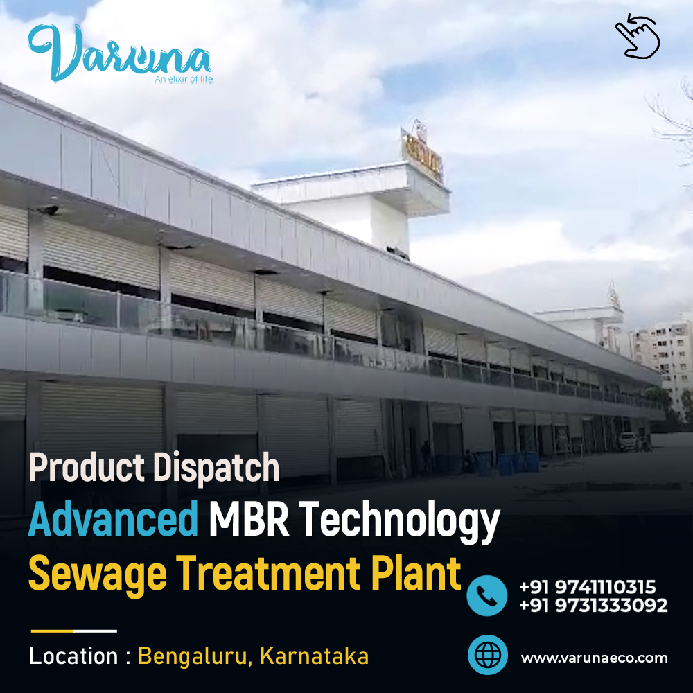 Product Dispatch – Advanced MBR Sewage Treatment Plant for Commercial Complex, Bengaluru